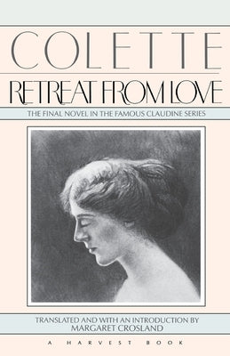 Retreat from Love by Willy, Colette