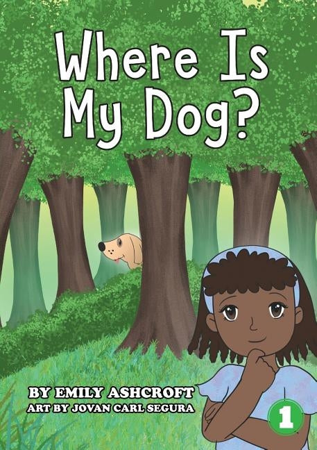 Where Is My Dog? by Ashcroft, Emily