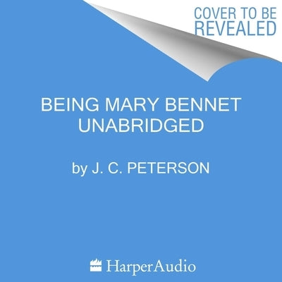 Being Mary Bennet Lib/E by Peterson, J. C.