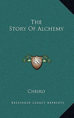 The Story of Alchemy by Cheiro