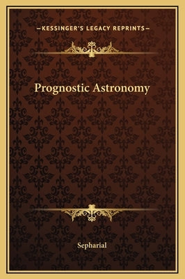 Prognostic Astronomy by Sepharial