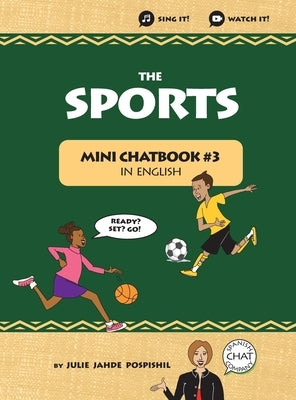 The Sports: Mini Chatbook in English #3 (Hardcover) by Pospishil, Julie Jahde