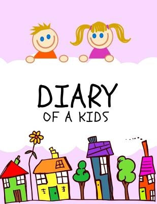 Diary of a Kids: Ages 4-8 Childhood Learning, Preschool Activity Book 100 Pages Size 8.5x11 Inch by Mozley, Maxima