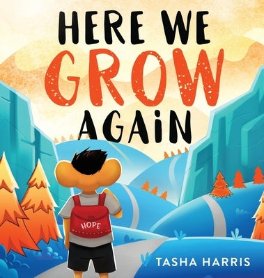 Here We Grow Again by Harris, Tasha