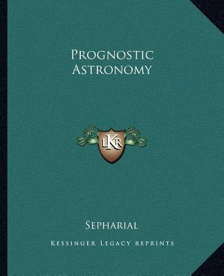 Prognostic Astronomy by Sepharial