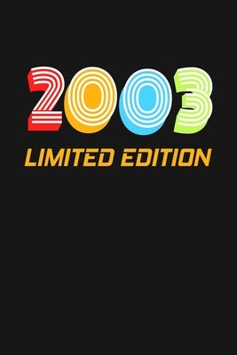 2003 Limited Edition: Happy 16th Birthday 16 Years Old Vintage Gift For Boys & Girls by Publishing, Cumpleanos