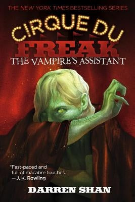 The Vampire's Assistant: Cirque Du Freak by Shan, Darren