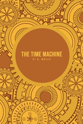 The Time Machine by Wells, H. G.