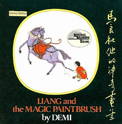 Liang and the Magic Paintbrush by Demi