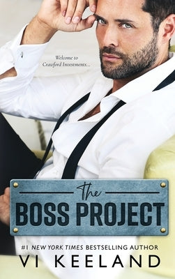 The Boss Project by Keeland, VI