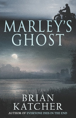 Marley's Ghost by Katcher, Brian