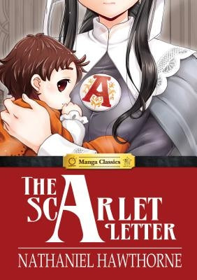 Manga Classics the Scarlet Letter by Hawthorne, Nathaniel