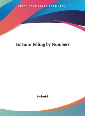 Fortune Telling by Numbers by Sepharial