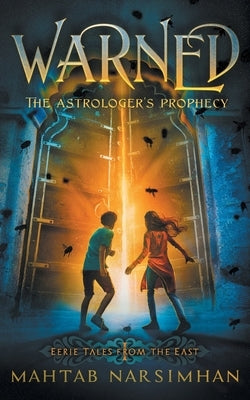 Warned: The Astrologer's Prophecy by Narsimhan, Mahtab