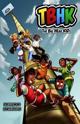 The Big Head Kids by Taylor, Dante