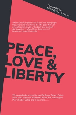 Peace, Love & Liberty by Palmer, Tom