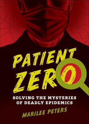 Patient Zero by Peters, Marilee