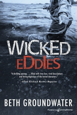 Wicked Eddies by Groundwater, Beth