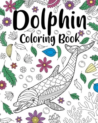 Dolphin Coloring Book by Paperland