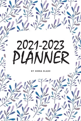 2021-2023 (3 Year) Planner (6x9 Softcover Planner / Journal) by Blake, Sheba