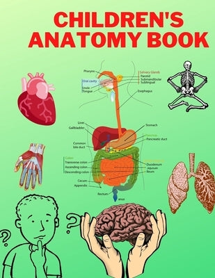 Children's Anatomy Book: Guide to the Human Body by Med