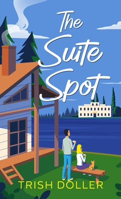 The Suite Spot by Doller, Trish