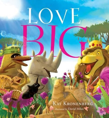 Love Big by Kronenberg, Kat