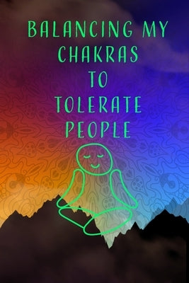 Balancing My Chakras Notebook - Blank Lined Paper by Mantablast