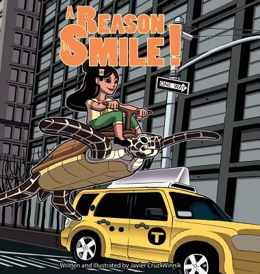 A Reason to Smile!: Volume 1 by Winnik, Javier Cruz