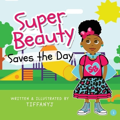 Super Beauty Saves The Day by Tiffanyj