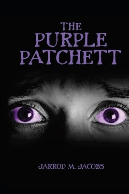 The Purple Patchett by Jacobs, Jarrod M.