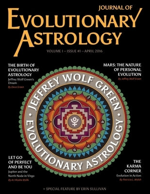 Journal of Evolutionary Astrology: Volume I - Issue #1 - April 2016 by Zecko, Rad