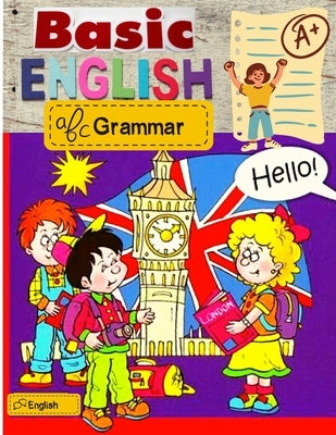 Basic English Grammar: Common English Vocabulary and Grammar Guide by Sorens Books