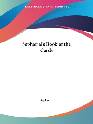 Sepharial's Book of the Cards by Sepharial