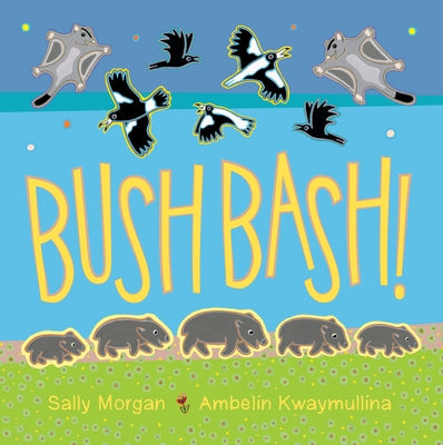 Bush Bash! by Morgan, Sally