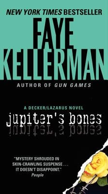 Jupiter's Bones: A Decker/Lazarus Novel by Kellerman, Faye