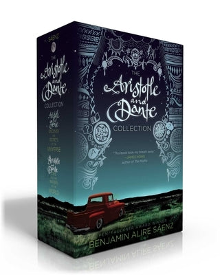 The Aristotle and Dante Collection: Aristotle and Dante Discover the Secrets of the Universe; Aristotle and Dante Dive Into the Waters of the World by Sáenz, Benjamin Alire