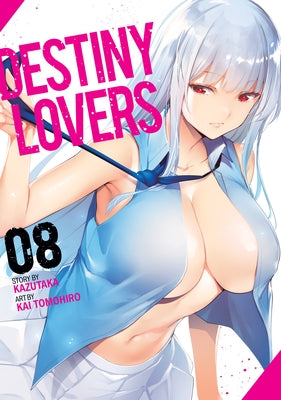 Destiny Lovers Vol. 8 by Kazutaka