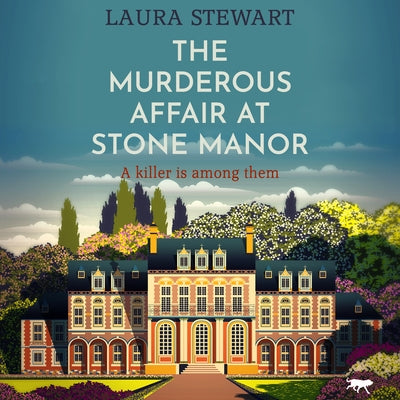 The Murderous Affair at Stone Manor: A Completely Gripping Cozy Murder Mystery by 