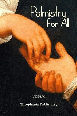 Palmistry For All by Cheiro