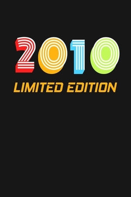 2010 Limited Edition: Happy 9th Birthday 9 Years Old Vintage Gift For Boys & Girls by Publishing, Cumpleanos