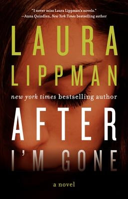 After I'm Gone by Lippman, Laura