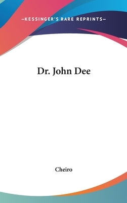 Dr. John Dee by Cheiro