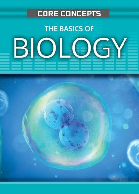 The Basics of Biology by Wanjie, Anne