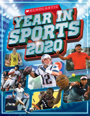 Scholastic Year in Sports 2020 by Buckley Jr, James