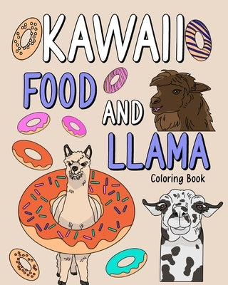 Kawaii Food and Llama Coloring Book by Paperland