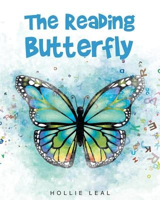 The Reading Butterfly by Leal, Hollie