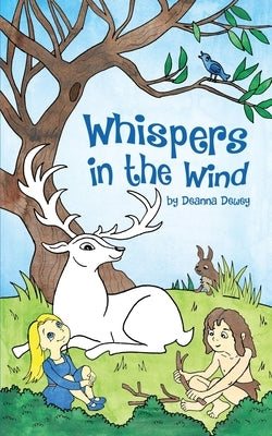 Whispers in the Wind by Dewey, Deanna