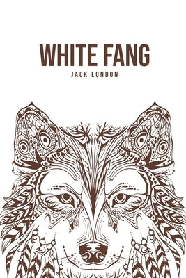 White Fang by London, Jack