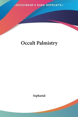 Occult Palmistry by Sepharial